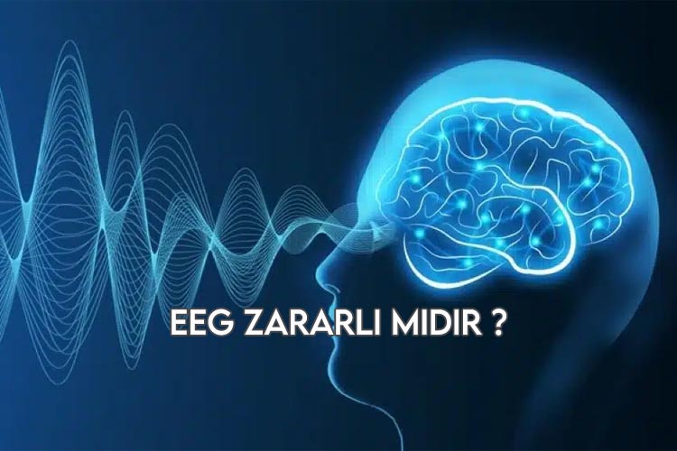 EEG Zararlı mı?